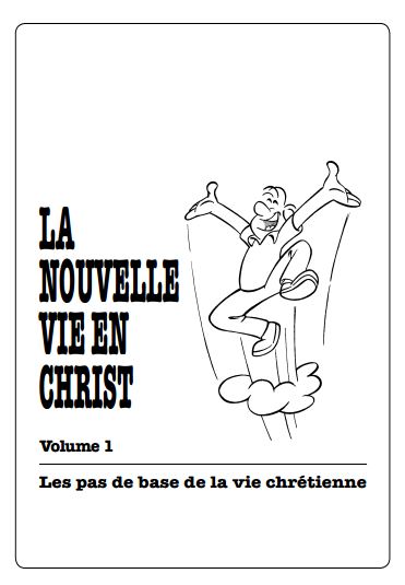 Featured image for “La Nouvelle Vie En Christ”
